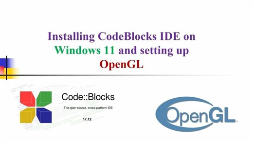 How to install CodeBlocks on Windows 11 and Setup OpenGL