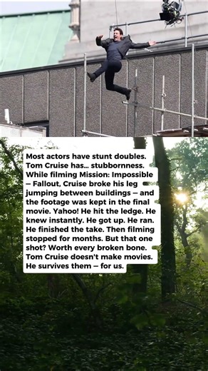 Tom Cruise Broke His Leg, Limped Off a Building & Still Finished the Scene