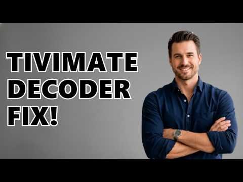 Tivimate: An error occurred: MediaCodecVideoDecoderException - Easy Fix