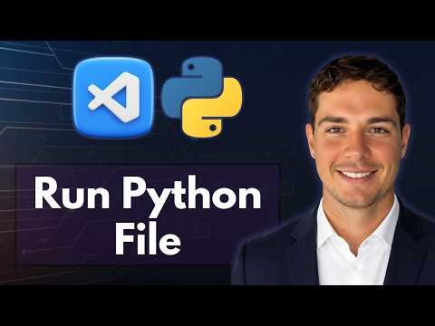 How to Run a Python File in Visual Studio Code [2026 Guide]