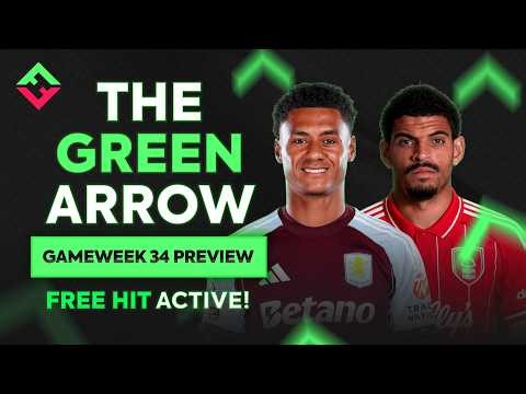 FPL Gameweek 34 Preview | The Green Arrow Podcast | Fantasy Premier League 2025/26