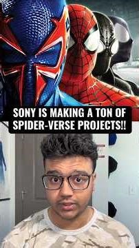 Sony Is Making MULTIPLE Spider-Man Projects…