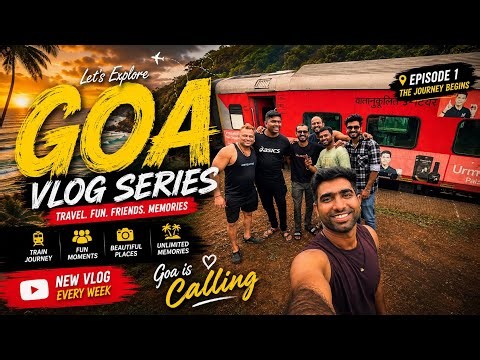 GOA VLOG EP-1 🌴 | Friends Ke Sath Goa Trip Ki Shuruaat 🚆 | Train Journey, Masti & Unlimited Fun 😍