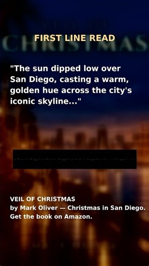 First Line Read: Veil of Christmas — The sun dipped low over San Diego #BookTok