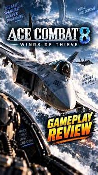 Ace Combat 8’s Combat Is WAY Deeper Than It Looks