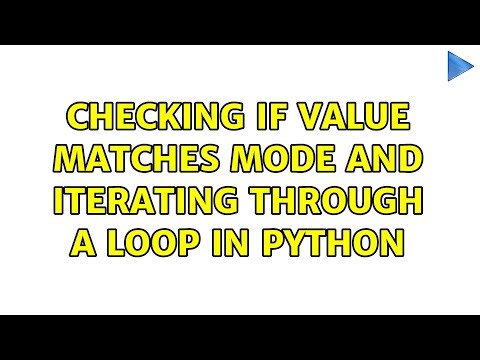 checking if value matches mode and iterating through a loop in python