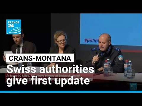 Replay: Watch Swiss authorities' update on the deadly Crans-Montana fire • FRANCE 24 English