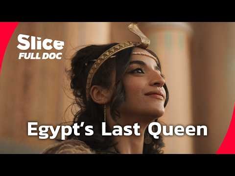 Cleopatra: The Queen, the Myth and the Missing Tomb | FULL DOCUMENTARY