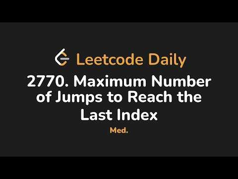2770. Maximum Number of Jumps to Reach the Last Index | Leetcode Daily - Python