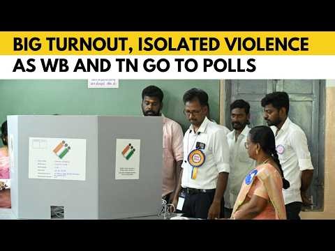 Record turnout in WB & Tamil Nadu polls despite violence