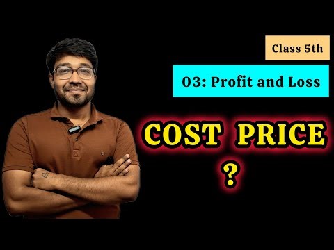 Cost Price (Concepts and Formulas) | Chapter : 03 Profit and Loss | 5th Maths | CG Board