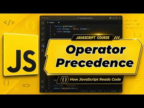 How JavaScript Evaluates Code (Operator Precedence Explained) | JavaScript Tutorial #9