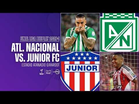 EN VIVO ⚽ Atlético Nacional vs Junior de Barranquilla - FINAL Liga Betplay 2026-I | Partido Vuelta