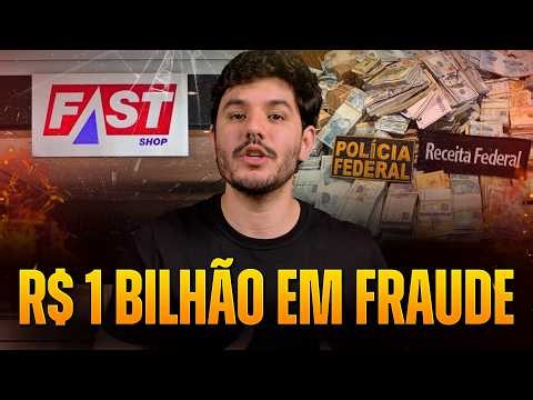 Fast Shop o esquema bilionário por trás da empresa