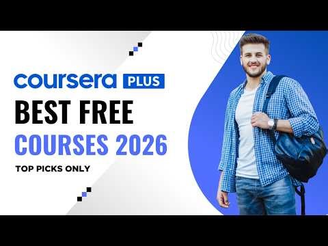 Top FREE Best Coursera Courses 2026 (No Tricks, No Cost)