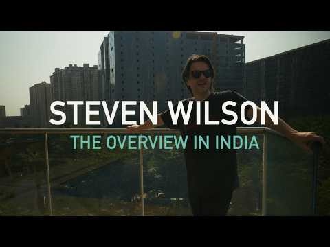 Steven Wilson: The Overview in India | Mini Documentary