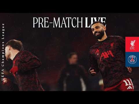 LIVE: Liverpool vs PSG | UEFA Champions League matchday build-up
