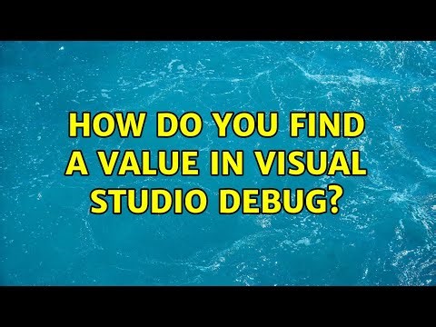 How do you find a value in Visual Studio Debug?