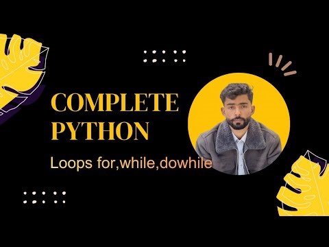Python Lecture 6 loops while for for beginners| Urdu/Hindi Tutorial