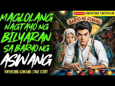 MAGLOLANG NAGTAYO NG BILYARAN SA BARYO NG ASWANG | Kwentong Aswang | True Story
