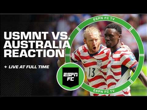 HUGE WIN for the USMNT! United States vs. Australia [LIVE FULL REACTION] | ESPN FC