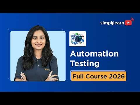 Automation Testing Full Course 2026 | Learn Automation Testing from Scratch in 7 Hours| Simplilearn