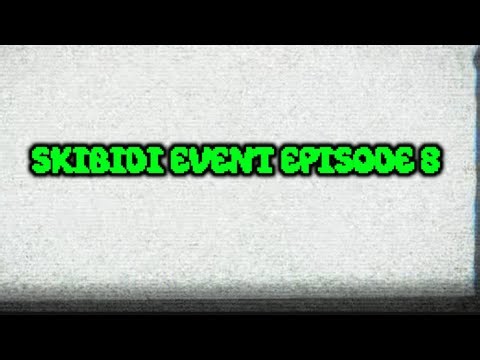 Skibidi Event Episode 8🔥💀#viral#skibidievent#popular#video#skibiditoilet#freeboom