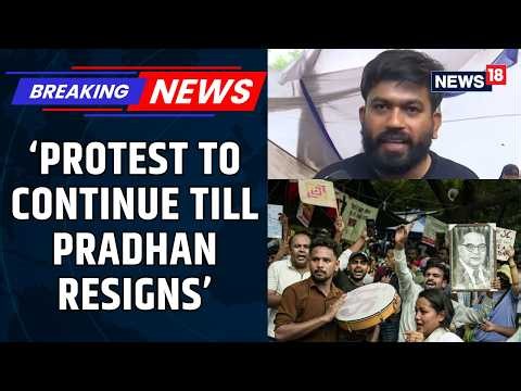 Delhi CJP Protest | Abhijeet Dipke Says, 'Protest Will Continue Until Dharmendra Pradhan Resigns'