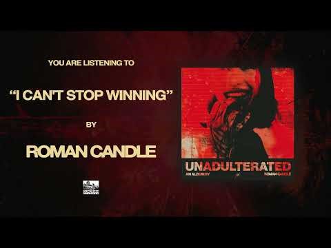 ROMAN CANDLE - I Can't Stop Winning (Official Audio)