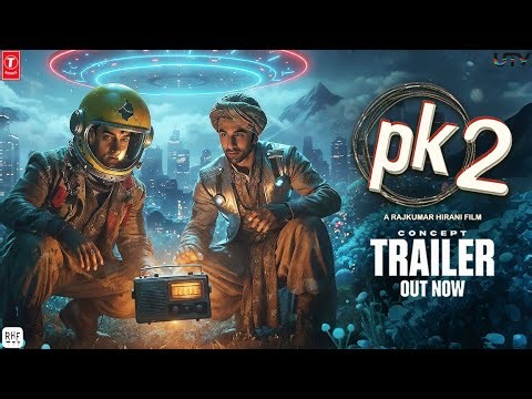 PK 2 (Official Trailer Concept) - Aamir Khan | Ranbir Kapoor | Sanjay Dutt | Rajkumar Hirani