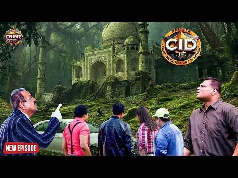 Taj Mahal में क्या करने पहुंची CID टीम – 100 साल पुराना रहस्य | CID || CID New Episode 2026