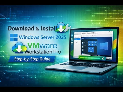 Download & Install Windows Server 2025 in VMware Workstation Pro (2026)
