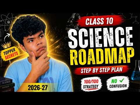 Class 10 - How to Study Science 🔥| Step-by-Step Roadmap to Score 100 (2026-27)| AIR 1 Aarav Malhotra