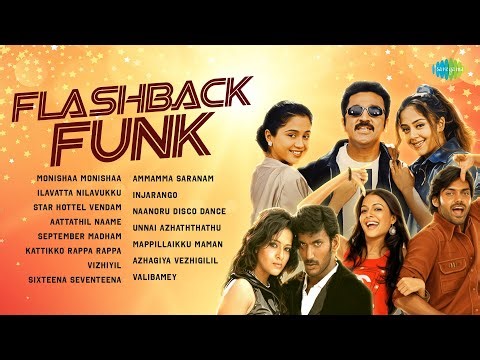 Flashback Funk - Audio Jukebox | Monishaa Monishaa | Ilavatta Nilavukku | Star Hottel Vendam