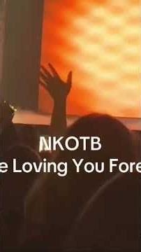 NKOTB – I’ll Be Loving You (Forever) ❤️ Live Concert Moments