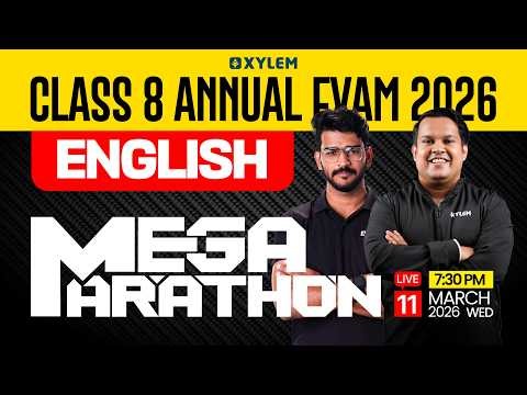 Class 8 Annual Exam 2026 : English - Mega Marathon | Xylem Class 8