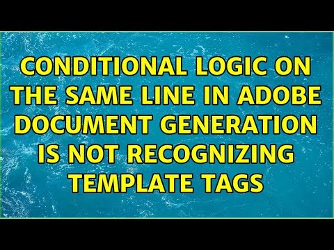 Conditional logic on the same line in Adobe Document Generation is not recognizing template tags