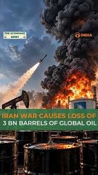 Iran war causes loss of 3 billion barrels of global oil supply | World to take 2 years to recover
