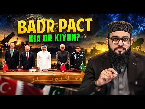 What Is the Badr Agreement? Pakistan, Turkey, Qatar & Indonesia’s Defence Alliance | Story Time