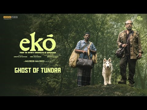 Ghost Of Tundra | ekō - Original Soundtrack | Mujeeb Majeed