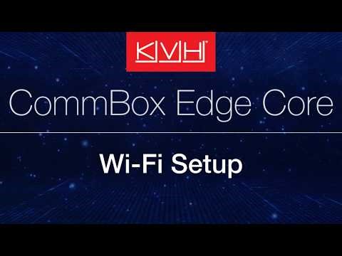 CommBox Edge Core: Setting Up Wi-Fi Connections