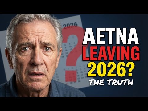 Is Aetna Leaving Medicare Advantage in 2026? What You NEED to Know