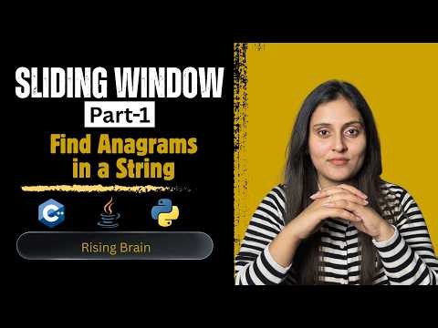 Find All Anagrams in a String (Part 1) 🔥 | Brute Force Explained | Python, C++ & Java