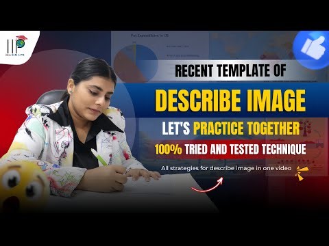 PTE Describe Image - Hacks and Complete Sample Answers of all Question Types