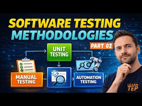 Software Testing Methodologies – Manual Testing | Part 02 | Software Testing | TEP
