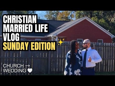 A Day in the Life of a Christian Married Couple | Sunday Church Routine & Wedding 🤍