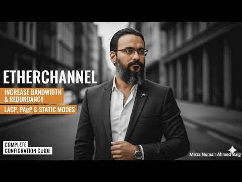 EtherChannel | LACP vs PAgP vs Static | High-Speed Network Link Aggregation | Urdu | Hindi