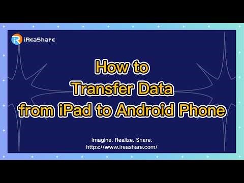 How to Transfer Data from iPad to Android Phone Effectively