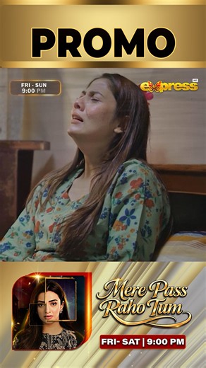 Watch Mere Pass Raho Tum | Episode 56 | Promo Tonight at 9:00 PM 📺 Only on Express TV