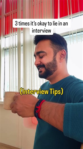 3 times its ok to lie in an interview. Check description.